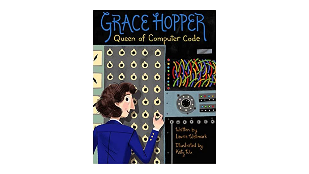 Grace Hopper: Queen of Computer Code